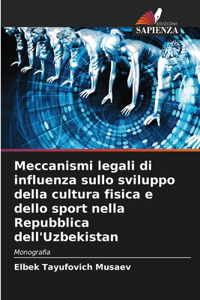 Meccanismi legali di influenza sullo sviluppo della cultura fisica e dello sport nella Repubblica dell'Uzbekistan