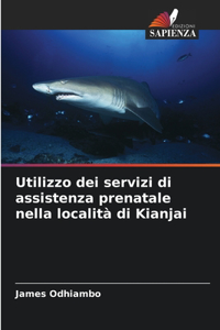 Utilizzo dei servizi di assistenza prenatale nella località di Kianjai