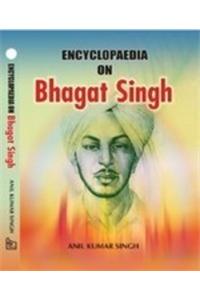 Encyclopaedia on Bhagat Singh