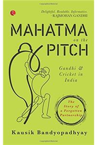 Mahatma on the Pitch