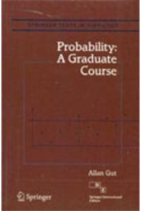 Probability: A Graduate Course (Springer Texts In Statistics)