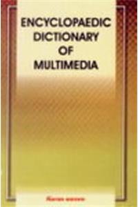 Encyclopaedic Dictionary Of Multimedia