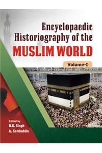 Encyclopaedic Historiography of the Muslim World (3 Volume Set)