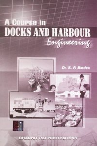 A Course In Docks And Harbour Engineering