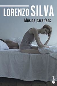 Musica para feos (Spanish Edition)