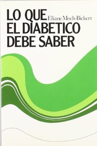 LO QUE EL DIABETICO DEBE SABER