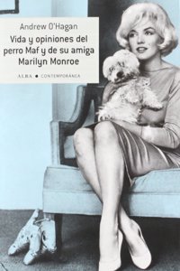 Vida y opiniones del perro Maf y de su amiga Marilyn Monroe