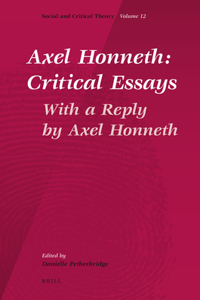 Axel Honneth: Critical Essays