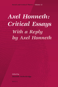 Axel Honneth: Critical Essays