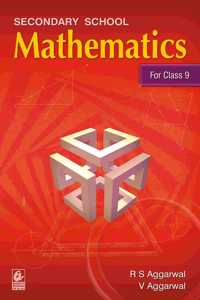 Secondary School Mathematics for Class 9 (Examination 2020-2021)