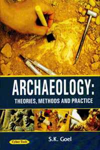 Archaeology:Theories,Methods And Practice