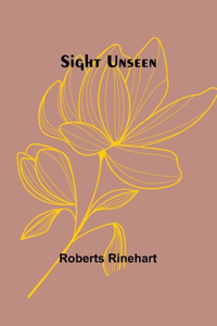 Sight Unseen