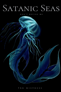 Satanic Seas Don’t Define Me
