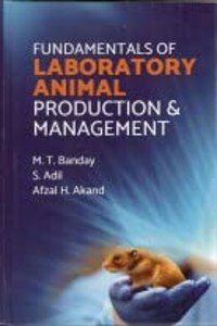 Fundamentals of Laboratory Animal Production and Management