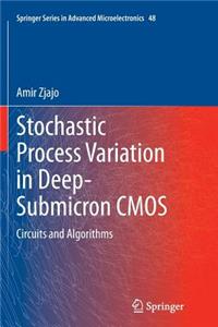 Stochastic Process Variation in Deep-Submicron CMOS