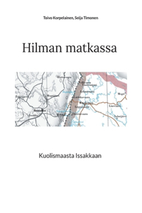 Hilman matkassa