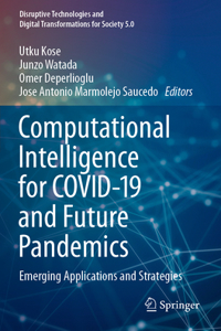 Computational Intelligence for Covid-19 and Future Pandemics