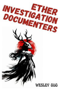 Ether Investigation Documenters