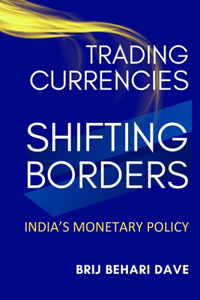 Trading Currencies, Shifting Borders