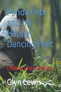 Panda Pete and his Happy Dancing Feet