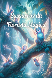 Sussurros da Floresta Mágica