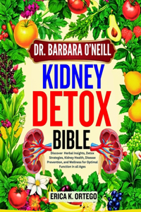 Dr. Barbara O'Neill Kidney Detox Bible