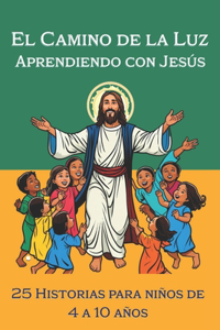 Camino de la Luz Aprendiendo con Jesús