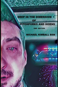 Deep in the Dimension of Pitchforks and Horns