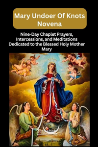 Mary undoer of knots novena