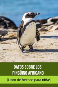 Datos sobre los Pingüino africano (Libro de hechos para niñas)
