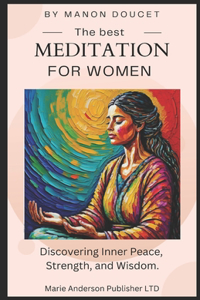 The best meditations for women