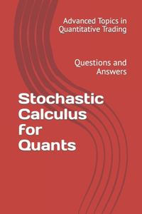 Stochastic Calculus for Quants