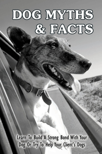Dog Myths & Facts