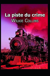 La Piste du crime Annoté