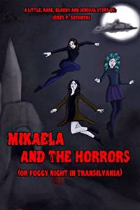 Mikaela and the Horrors