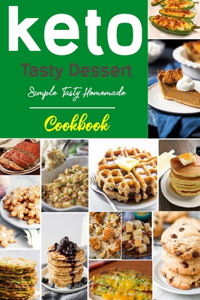 Keto Tasty Dessert's Cookbook