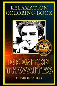 Brenton Thwaites Relaxation Coloring Book
