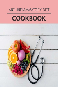 Anti-inflammatory Diet Cookbook