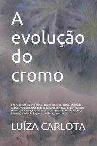 A evolução do cromo