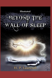 Beyond the Wall of Sleep (Illustrated)
