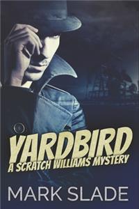 Yardbird: Large Print Edition