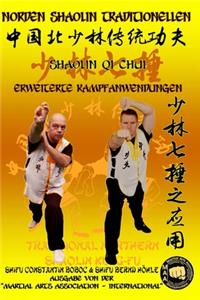 Shaolin Qi Chui - Erweiterte Kampfanwendungen