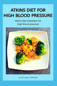 Atkins Diet for High Blood Pressure