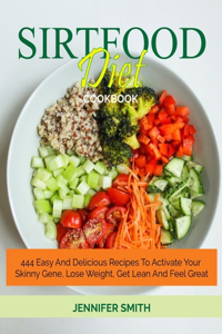 Sirtfood Diet Cookbook