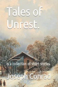 Tales of Unrest.