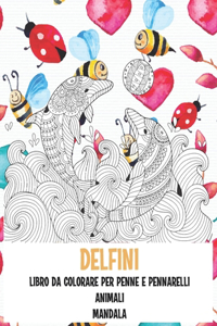 Libro da colorare per penne e pennarelli - Mandala - Animali - Delfini