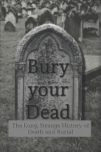 Bury your Dead