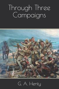 Through Three Campaigns