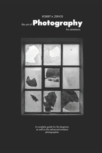 The art of Photography for amateurs