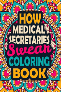 How Medical Secretaries Swear Coloring Book